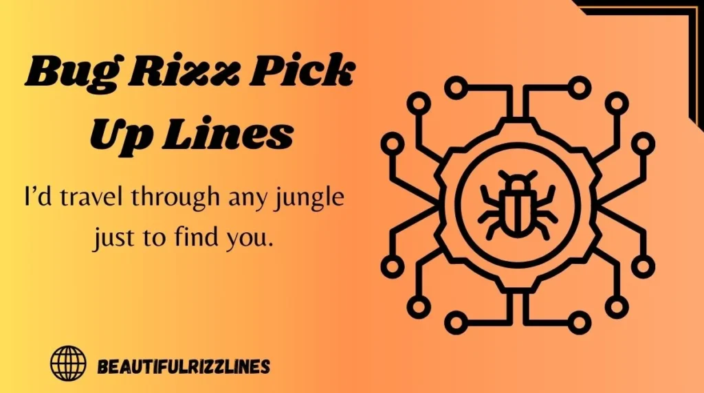 Bug Rizz Pick Up Lines