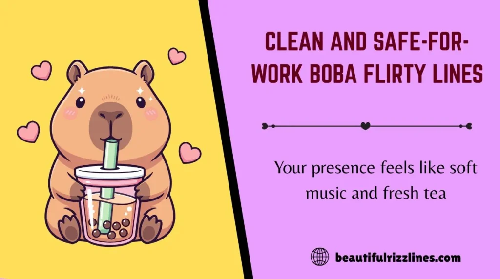 Clean and Safe-for-Work Boba Flirty Lines
