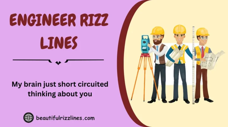 Engineer Rizz Lines