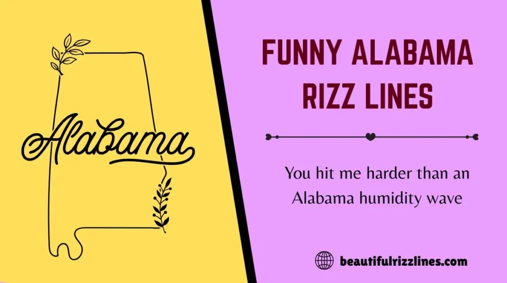 Funny Alabama Rizz Lines