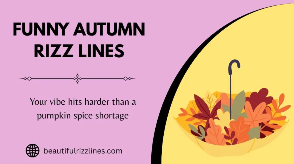 Funny Autumn Rizz Lines