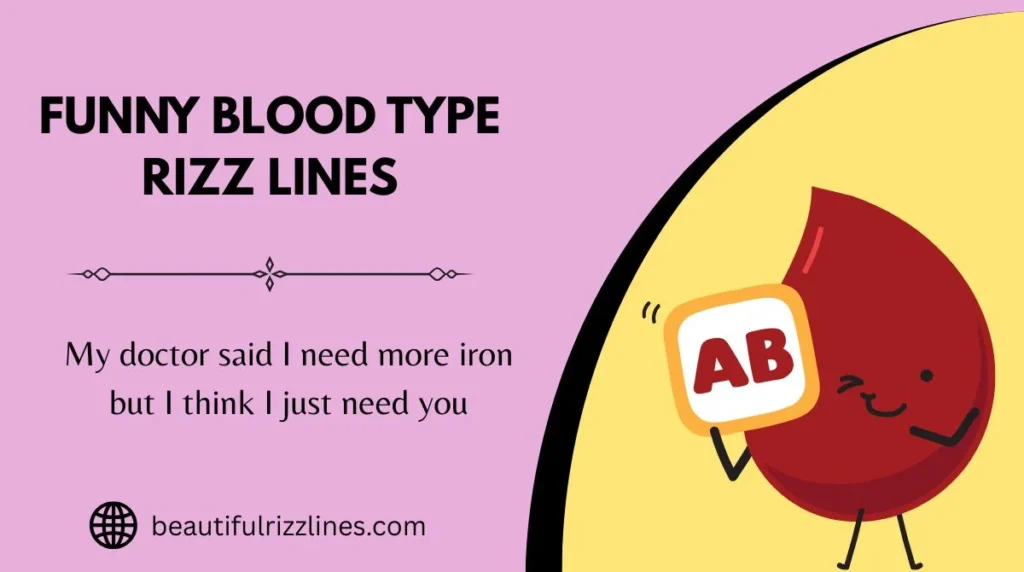 Funny Blood Type Rizz Lines