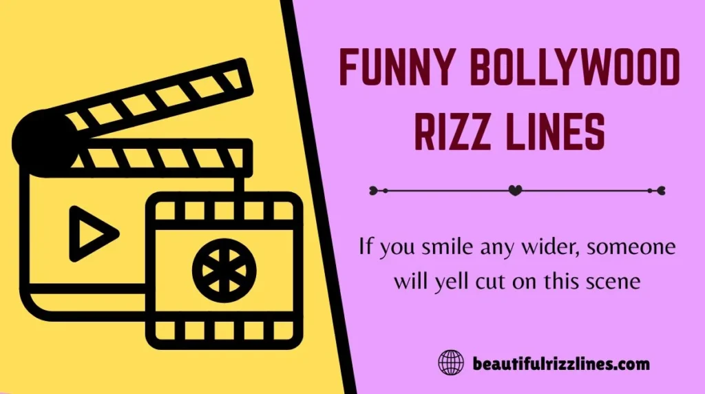 Funny Bollywood Rizz Lines