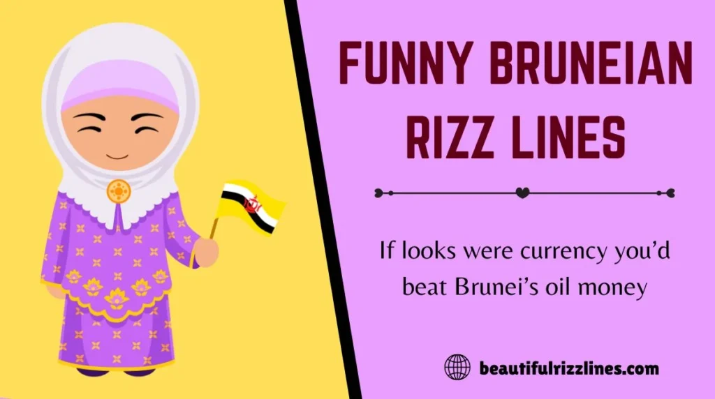 Funny Bruneian Rizz Lines