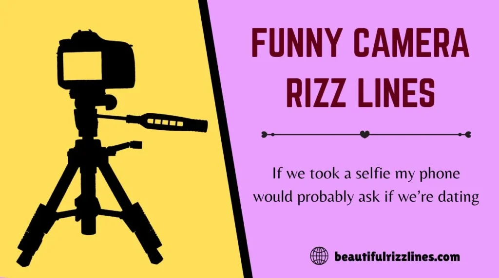 Funny Camera Rizz Lines