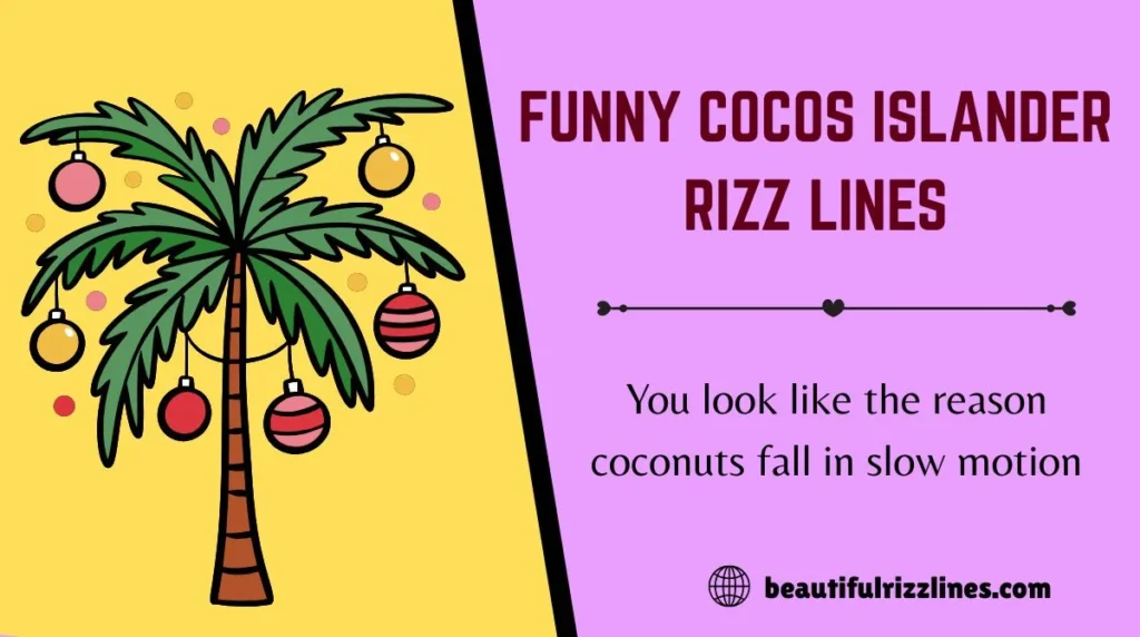 Funny Cocos Islander Rizz Lines