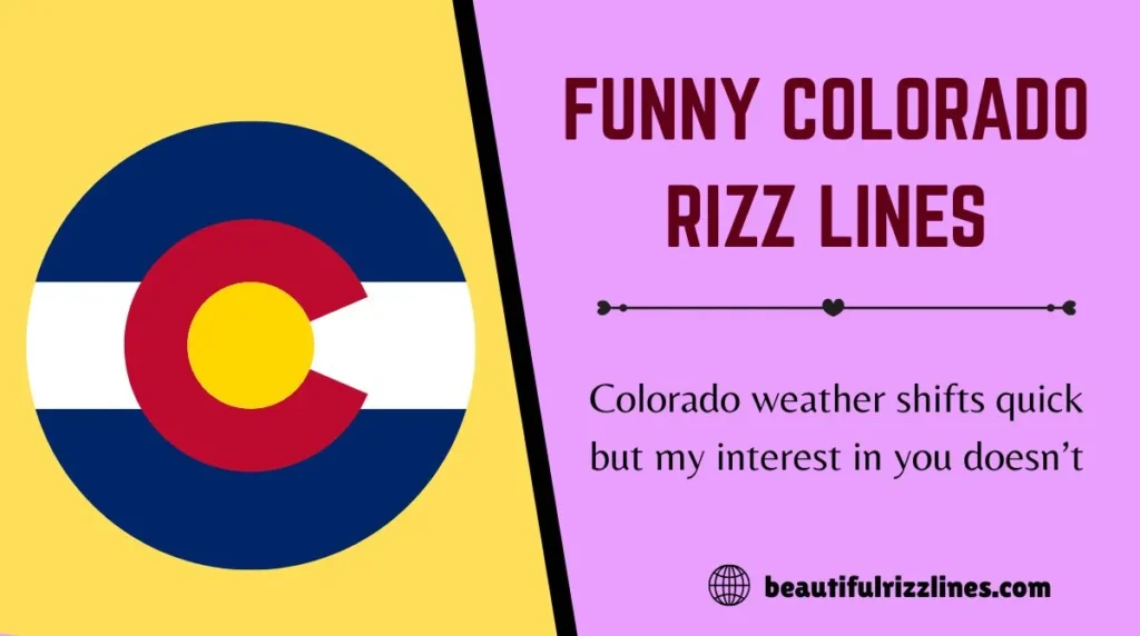 Funny Colorado Rizz Lines