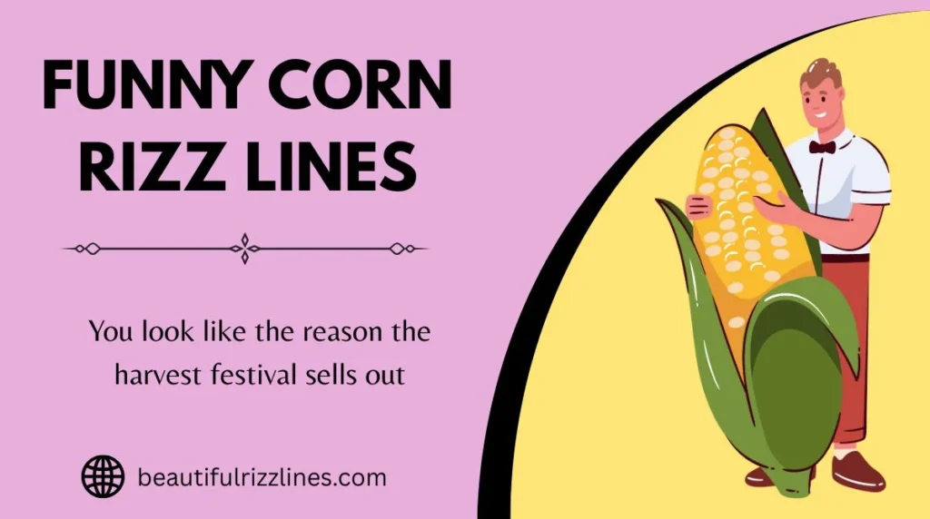 Funny Corn Rizz Lines