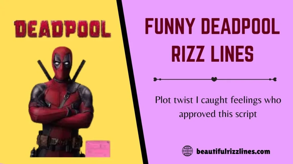 Funny Deadpool Rizz Lines