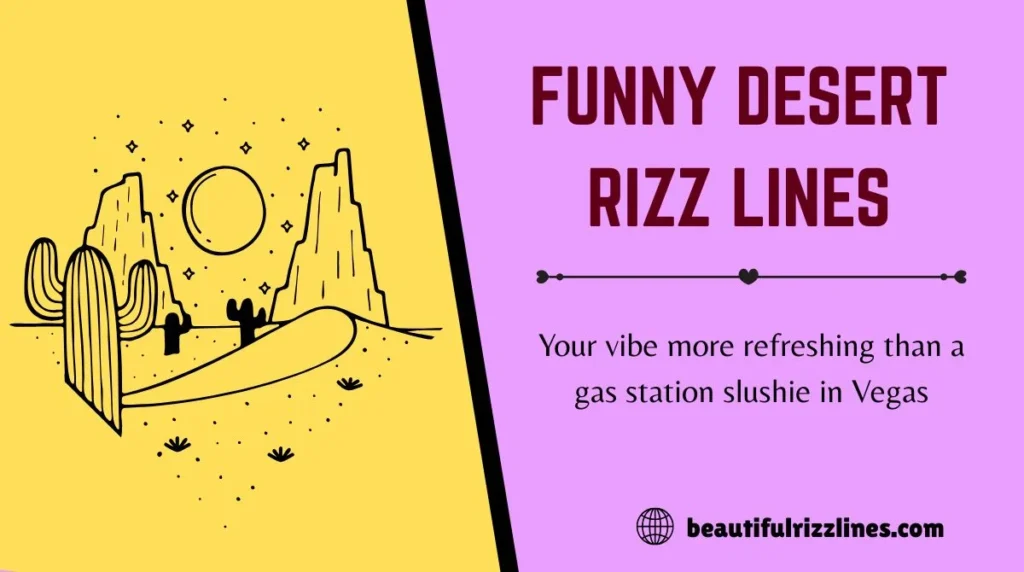 Funny Desert Rizz Lines