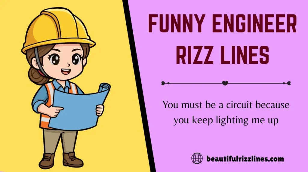 Funny Engineer Rizz Lines