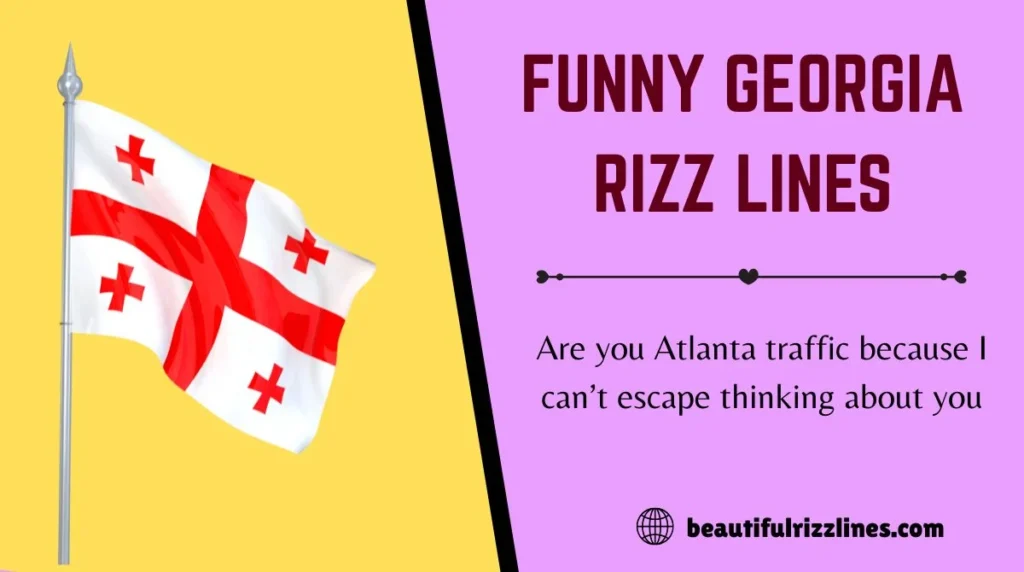 Funny Georgia Rizz Lines
