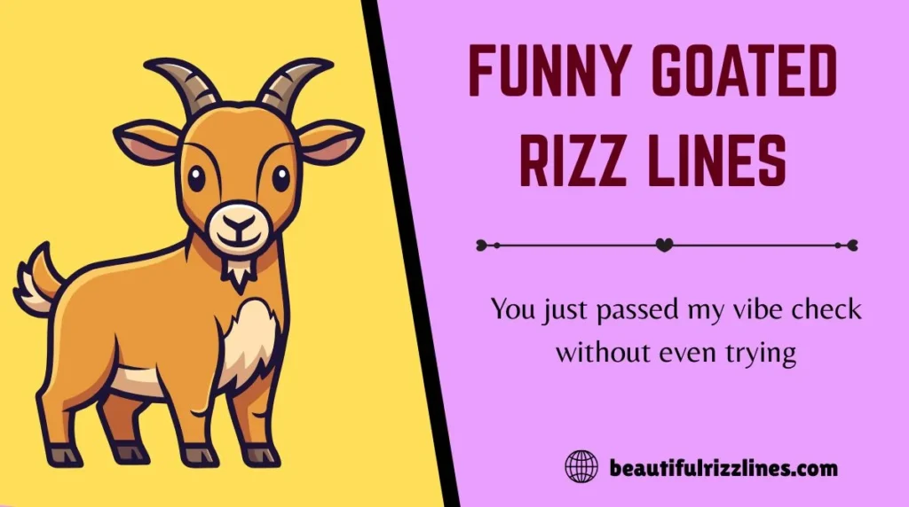 Funny Goated Rizz Lines