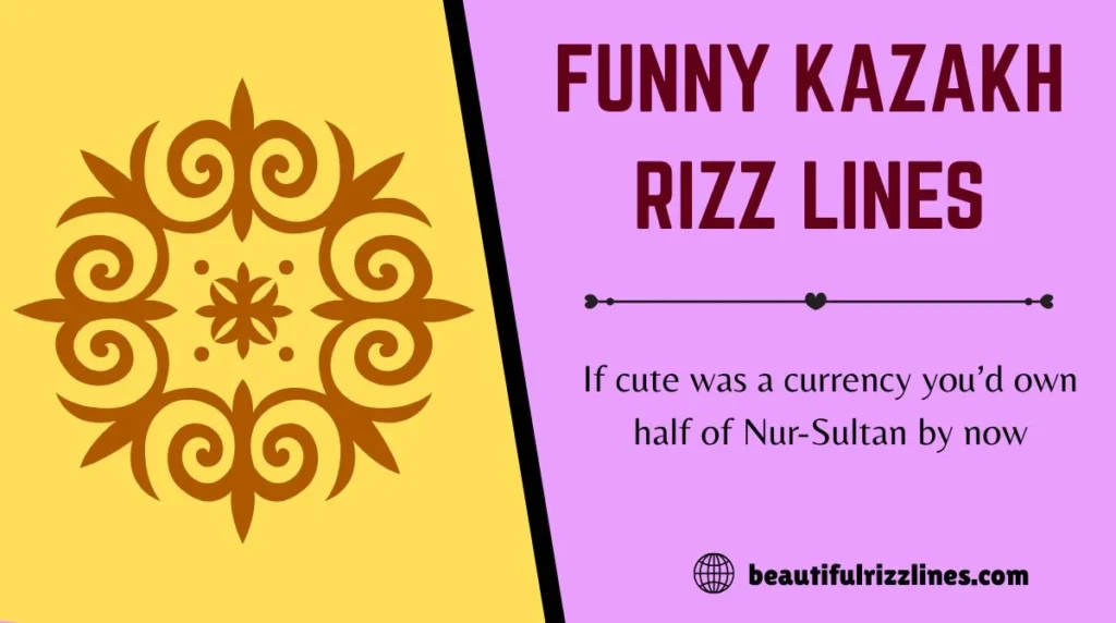 Funny Kazakh Rizz Lines