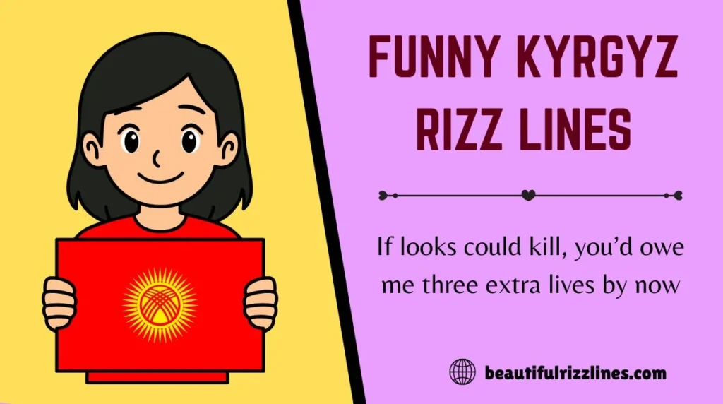 Funny Kyrgyz Rizz Lines