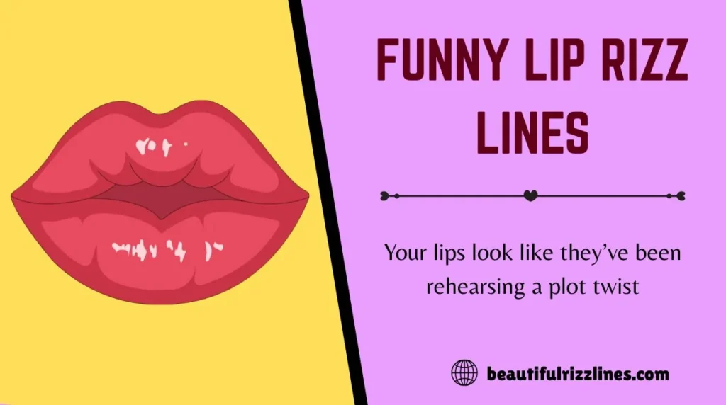 Funny Lip Rizz Lines