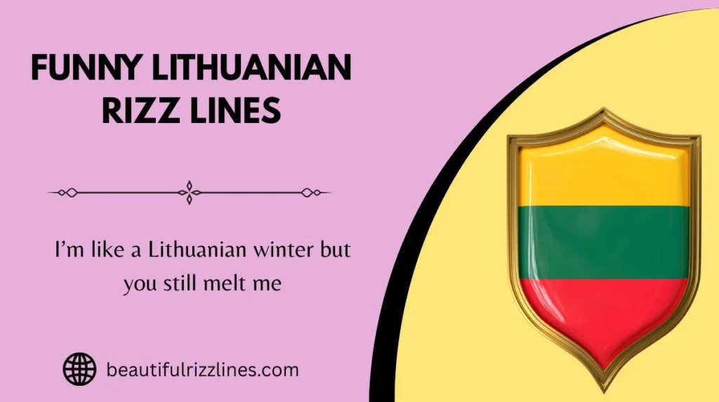 Funny Lithuanian Rizz Lines
