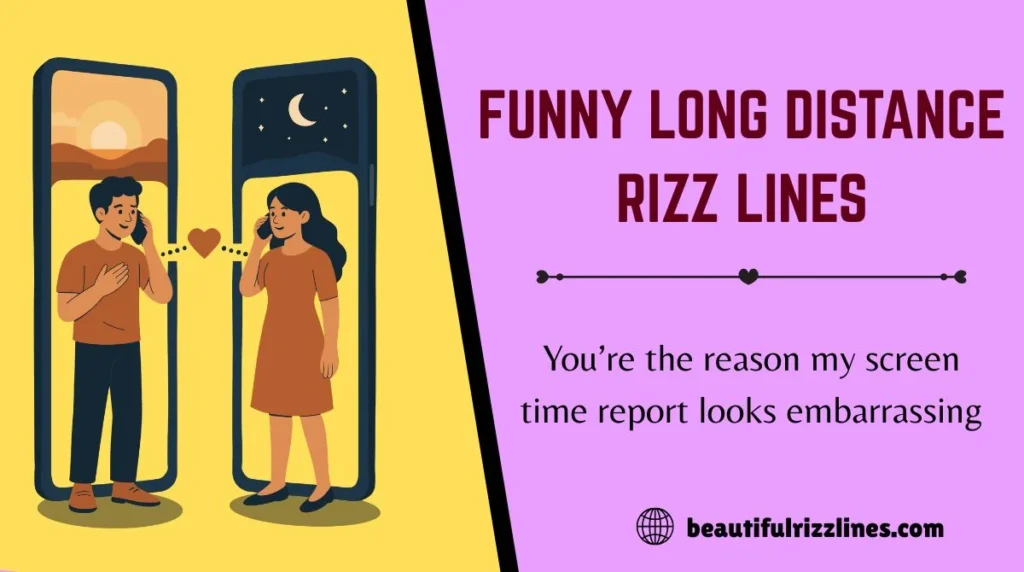 Funny Long Distance Rizz Lines