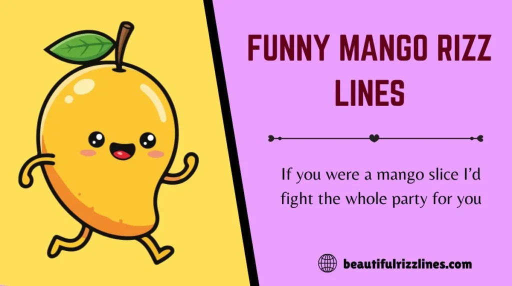 Funny Mango Rizz Lines
