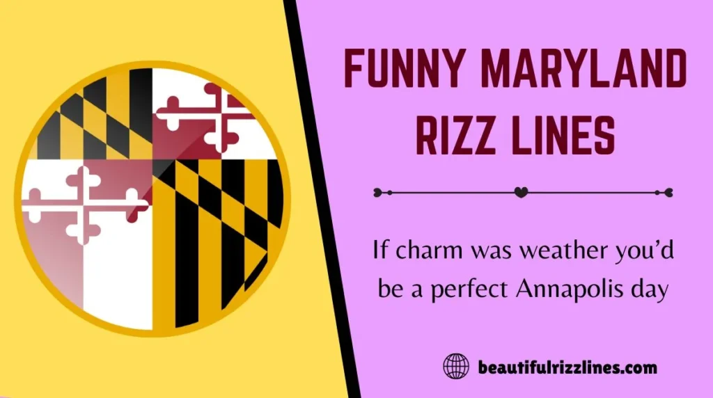 Funny Maryland Rizz Lines