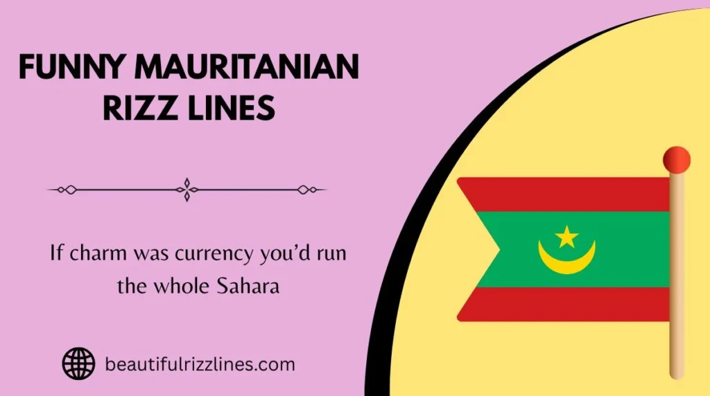 Funny Mauritanian Rizz Lines