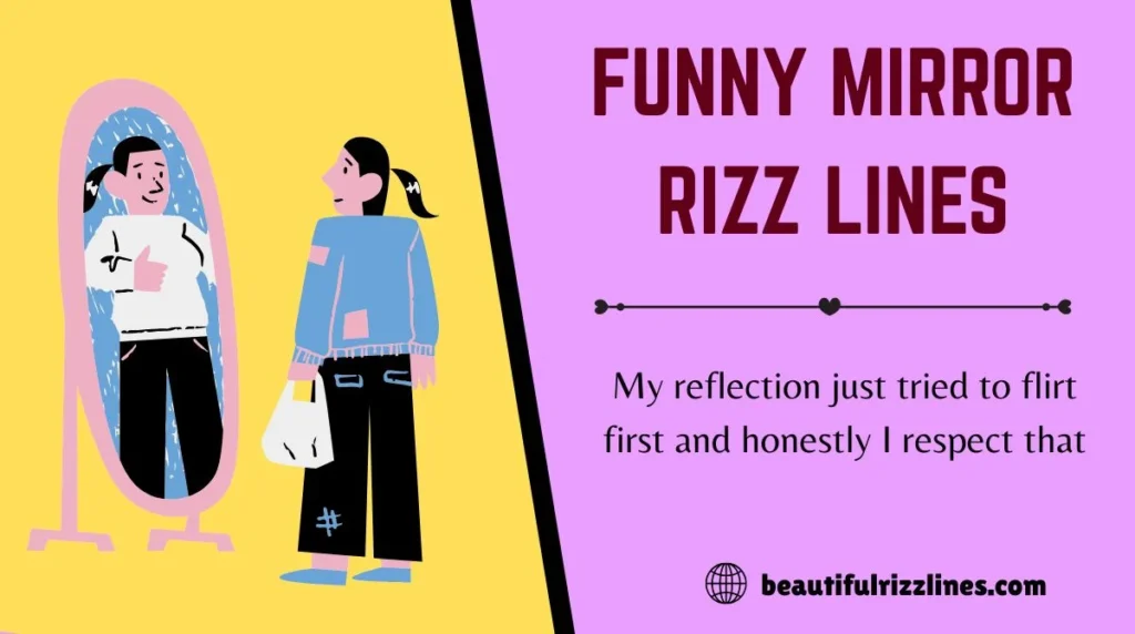 Funny Mirror Rizz Lines