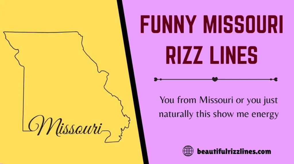 Funny Missouri Rizz Lines