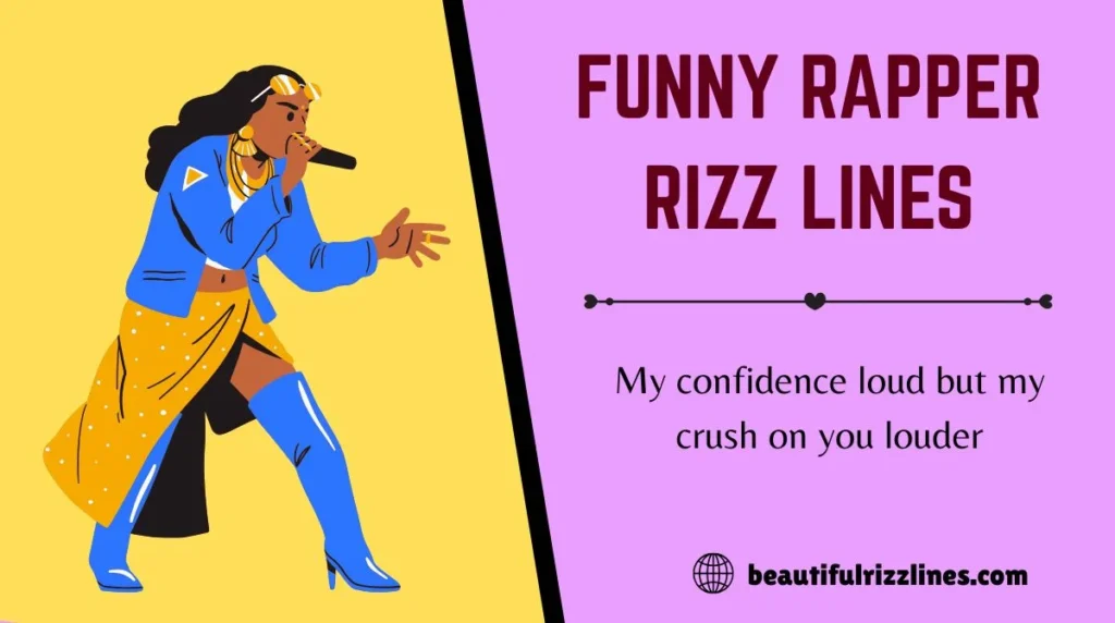 Funny Rapper Rizz Lines