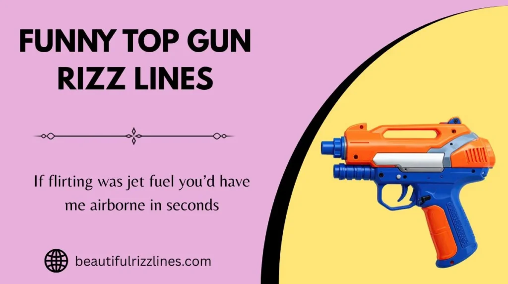 Funny Top Gun Rizz Lines