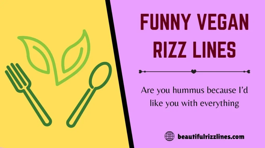 Funny Vegan Rizz Lines