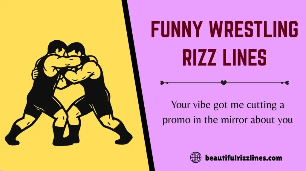 Funny Wrestling Rizz Lines