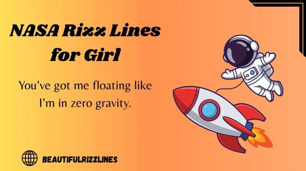NASA Rizz Lines for Girl