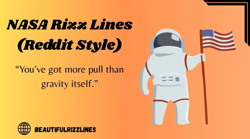 NASA Rizz Lines (Reddit Style)
