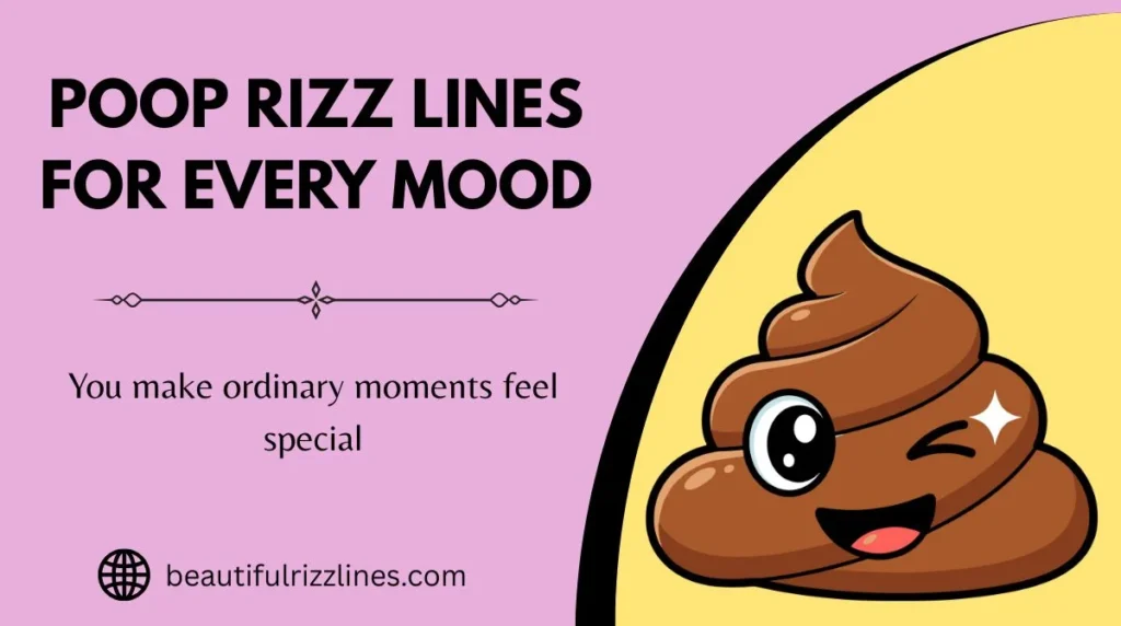 Poop Rizz Lines for Every Mood