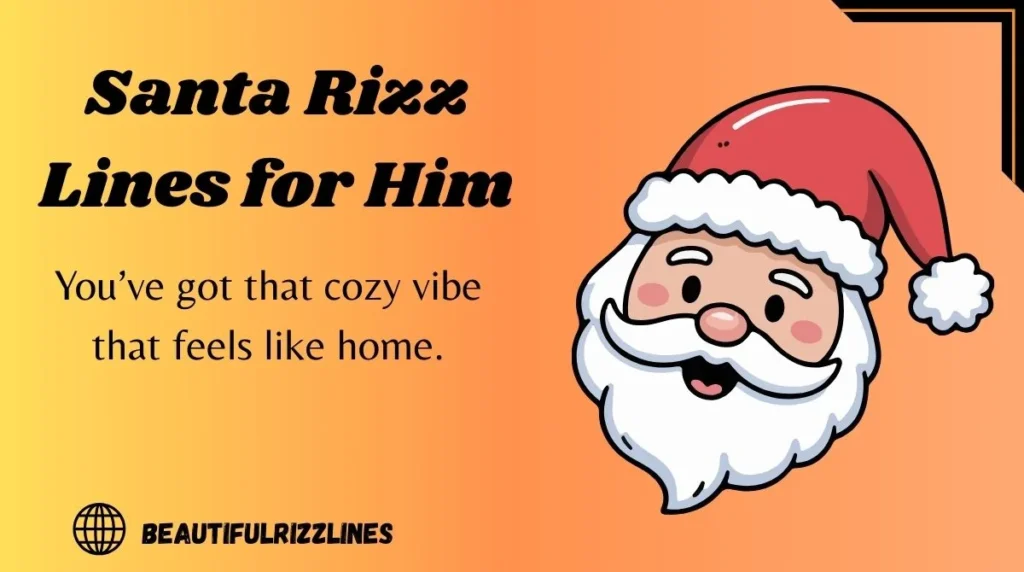 Santa Rizz Lines for Him