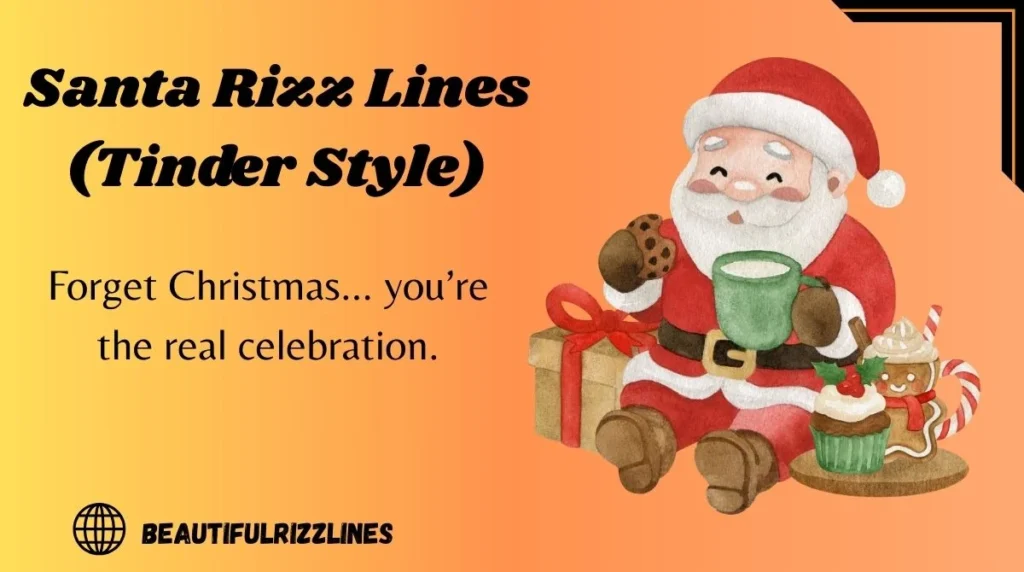 Santa Rizz Lines (Tinder Style)