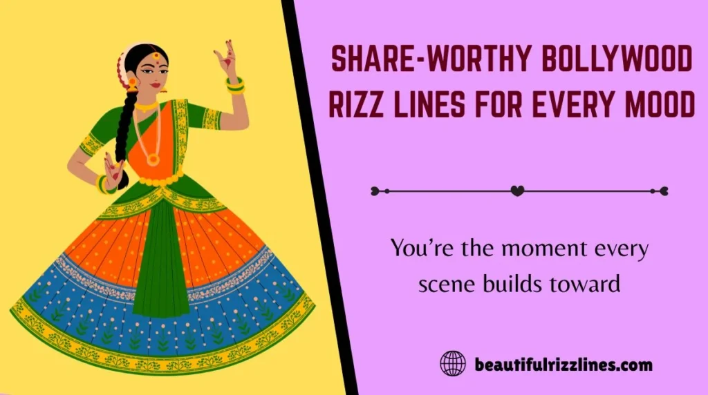 Share-Worthy Bollywood Rizz Lines for Every Mood