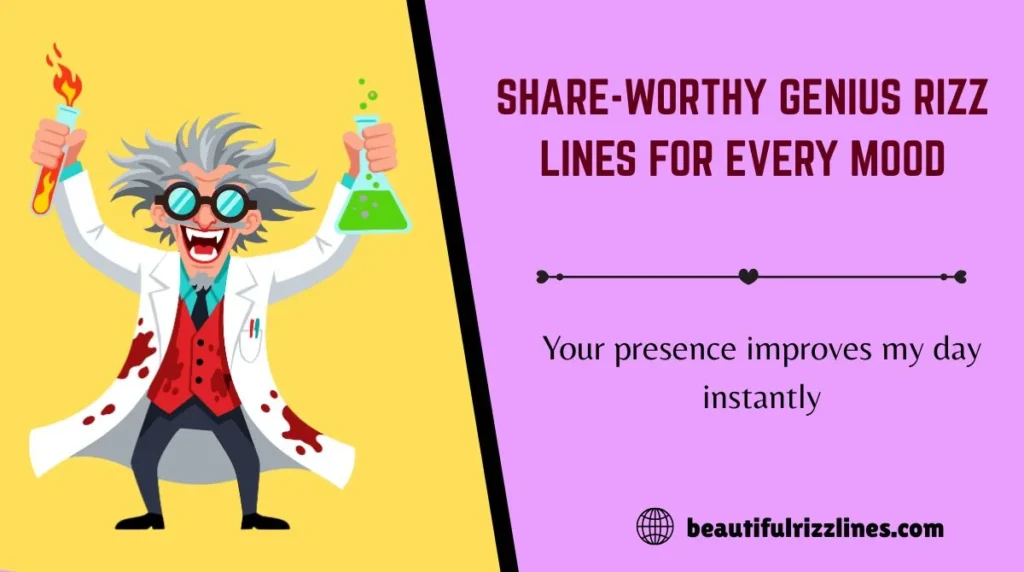 Share-Worthy Genius Rizz Lines for Every Mood