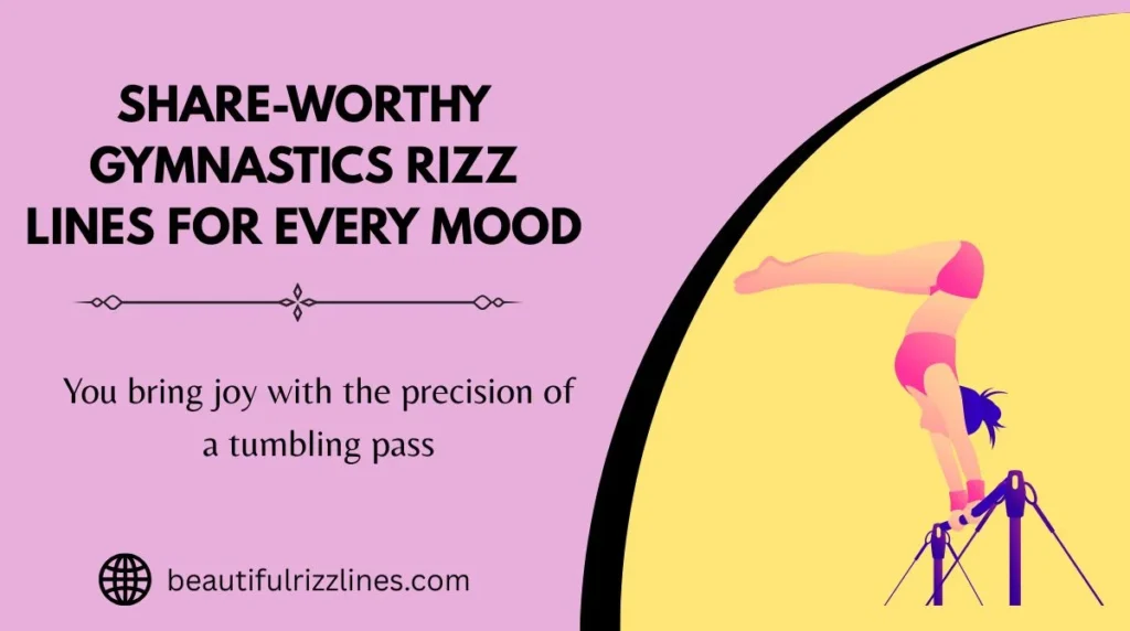 Share-Worthy Gymnastics Rizz Lines for Every Mood