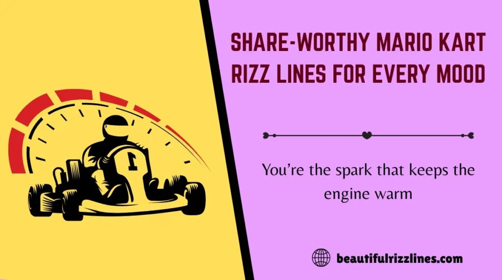 Share-Worthy Mario Kart Rizz Lines for Every Mood