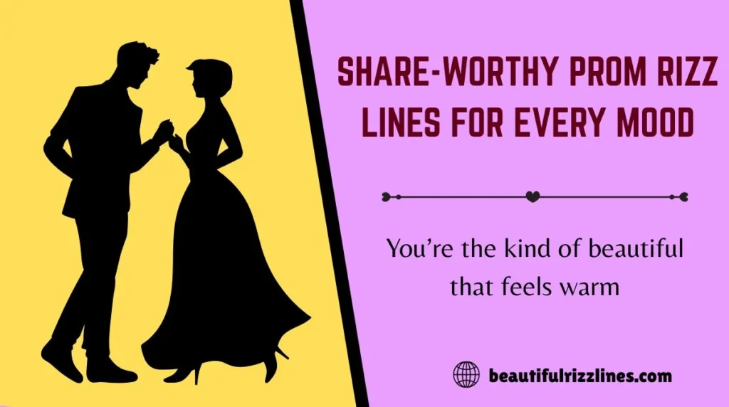 Share-Worthy Prom Rizz Lines for Every Mood
