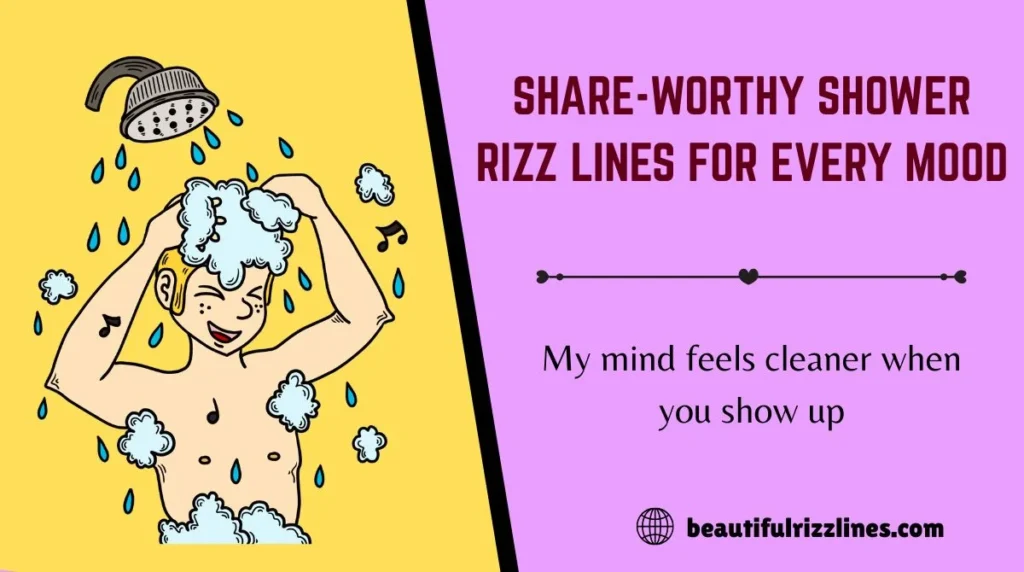Share-Worthy Shower Rizz Lines for Every Mood