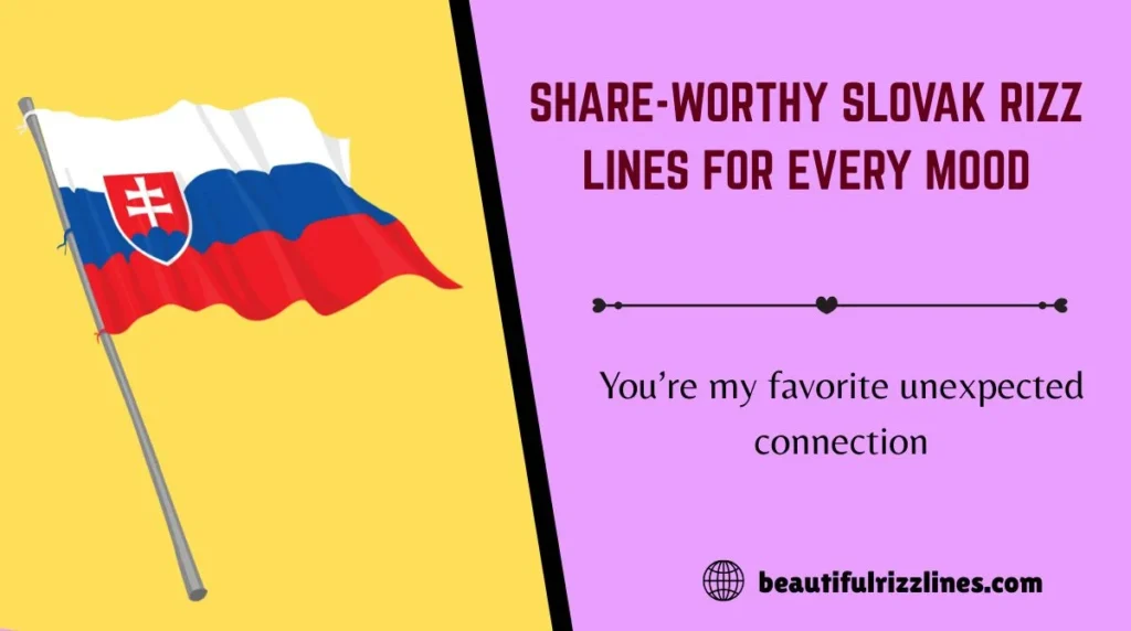 Share-Worthy Slovak Rizz Lines for Every Mood