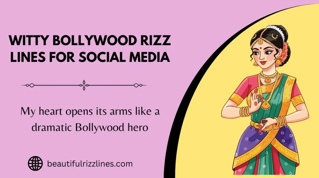 Witty Bollywood Rizz Lines for Social Media