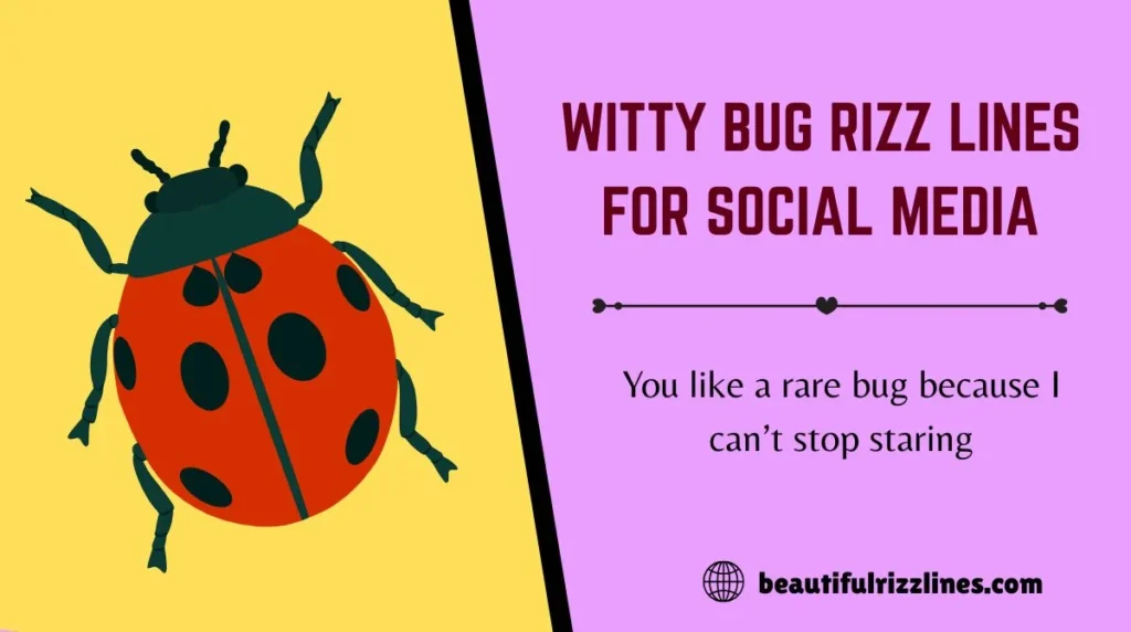 Witty Bug Rizz Lines for Social Media
