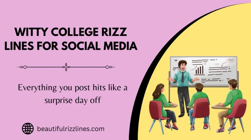 Witty College Rizz Lines for Social Media