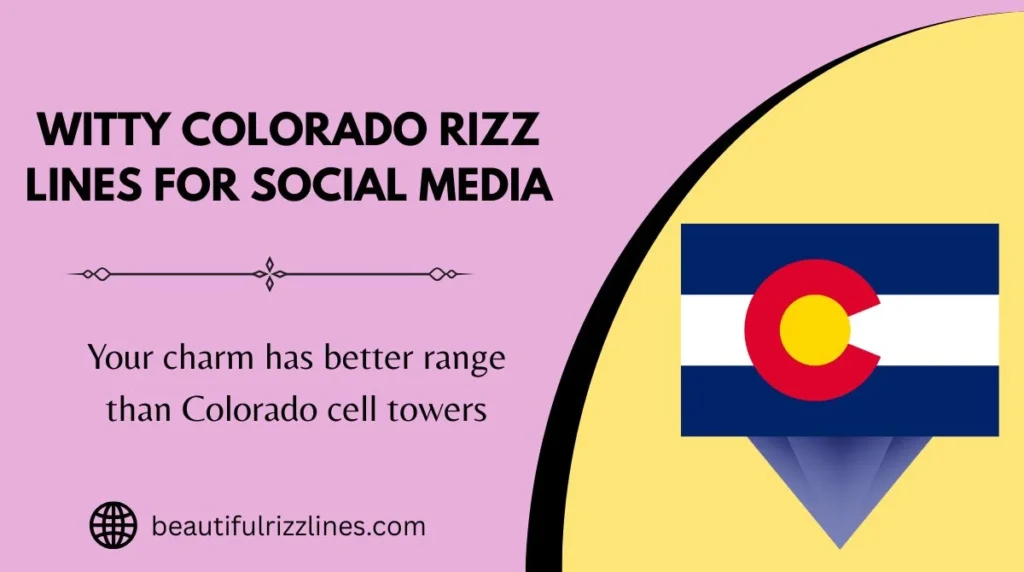 Witty Colorado Rizz Lines for Social Media