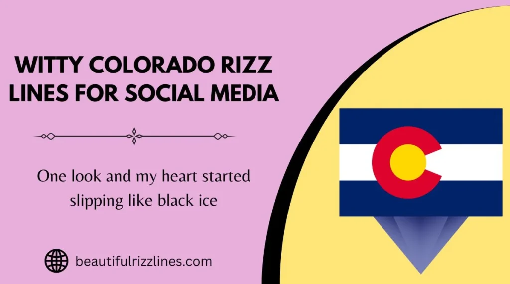 Witty Colorado Rizz Lines for Social Media