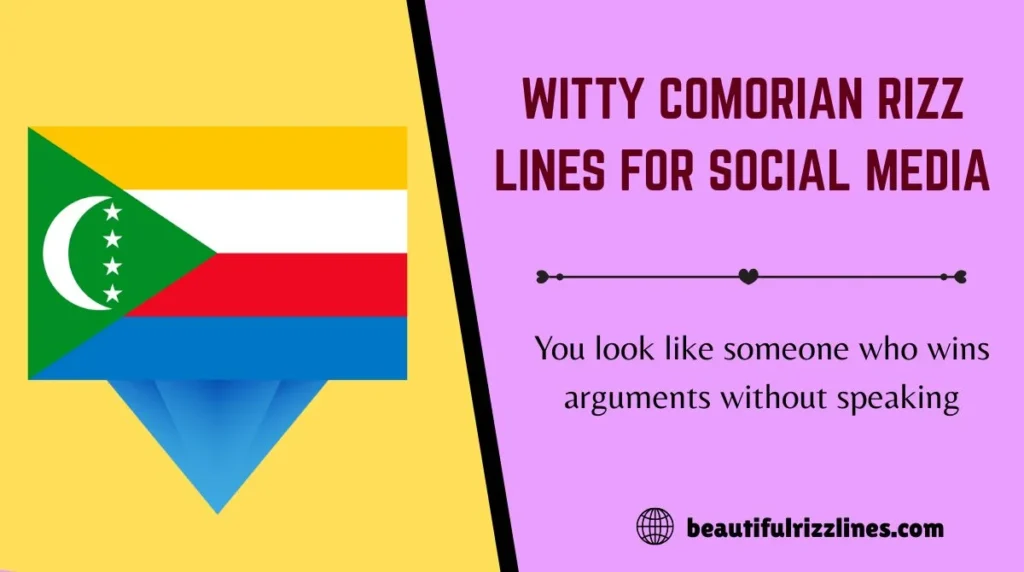 Witty Comorian Rizz Lines for Social Media