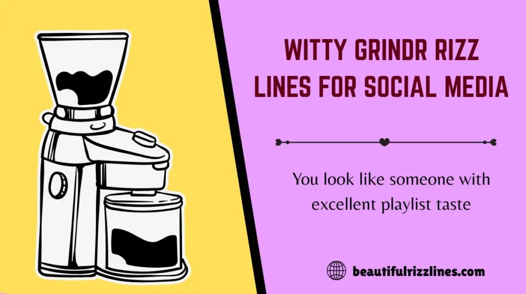 Witty Grindr Rizz Lines for Social Media